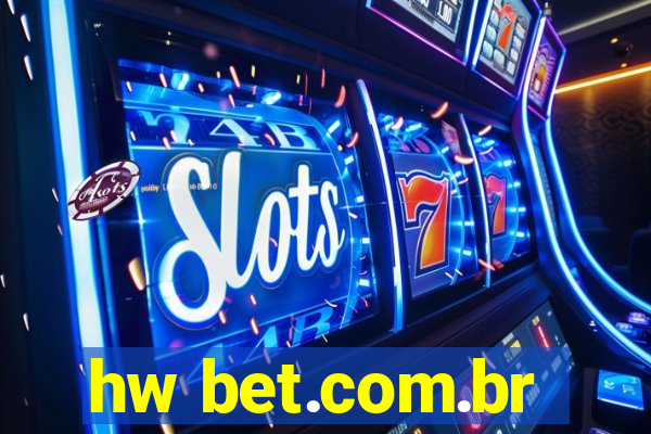 hw bet.com.br